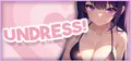 UNDRESS! Prices