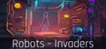 Robots - Invaders Prices