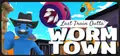 Last Train Outta' Wormtown