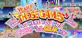 YEAH! YOU WANT "THOSE GAMES," RIGHT? SO HERE YOU GO! NOW, LET'S SEE YOU CLEAR THEM! Prices
