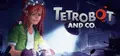 Tetrobot and Co.