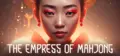 The Empress Of Mahjong Prices
