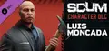 SCUM Luis Moncada Prices