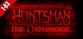Huntsman: The Orphanage (Halloween Edition)