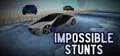 Impossible Stunts Prices