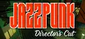 Jazzpunk: Director's Cut