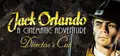 Jack Orlando Director's Cut Prices