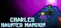 Charles Haunted Mansion Prices