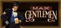 Max Gentlemen