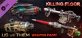 Killing Floor - Community Weapons Pack 3 - Us Versus Them Total Conflict Pack