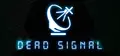 Dead Signal