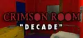 CRIMSON ROOM® DECADE