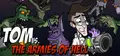Tom vs. The Armies of Hell