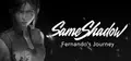 SameShadow: Fernando's Journey Prices