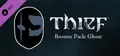 THIEF DLC: Booster Pack - Ghost