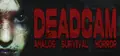 DEADCAM | ANALOG • SURVIVAL • HORROR Prices