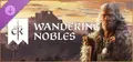 Crusader Kings III: Wandering Nobles Prices