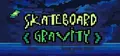 Skateboard Gravity Prices