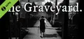 The Graveyard Trial
