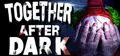 Together After Dark Prices
