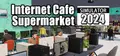 Supermarket & Internet Cafe Simulator Prices