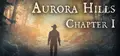 Aurora Hills: Chapter 1