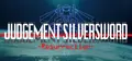 JUDGEMENT SILVERSWORD - Resurrection -