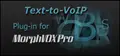 Text-to-VoIP Plugin - MorphVOX Pro 4