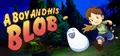 A Boy and His Blob