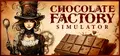 Chocolate Factory Simulator Prices