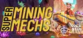 Super Mining Mechs Prices