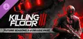 Killing Floor 3 Future Seasons 2-4 Deluxe Pass Prices