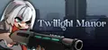 Twilight Manor: Roguelite FPS Prices