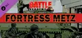Battle Academy - Fortress Metz