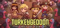 Turkeygeddon: Feast of Fury Playtest