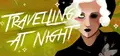 Travelling At Night