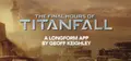 Titanfall - The Final Hours