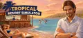 Tropical Resort Simulator (Paradise Beach Simulator)