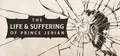 The Life and Suffering of Prince Jerian