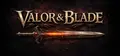 Valor & Blade Prices