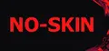 NO-SKIN Prices