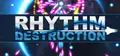 Rhythm Destruction