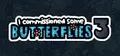 I commissioned some butterflies 3 Prices
