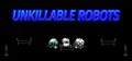 UNKILLABLE ROBOTS Prices
