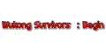 Wukong Survivors ：Begin Prices