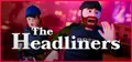 The Headliners