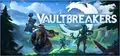 Vaultbreakers