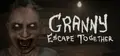 Granny: Escape Together