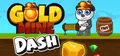 Gold Mine Dash Prices