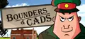 Bounders and Cads